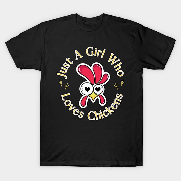 Just a Girl Who Loves Chickens T-Shirt by Southern Borealis